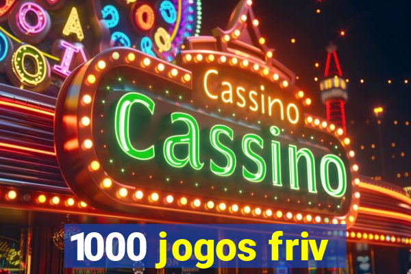 1000 jogos friv